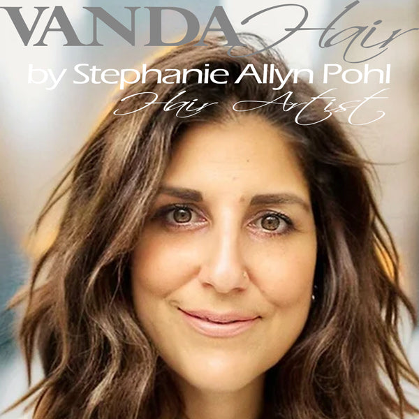 VANDA Hair by Stephanie Allyn Pohl | Red Carpet Artistry at the VANDA House