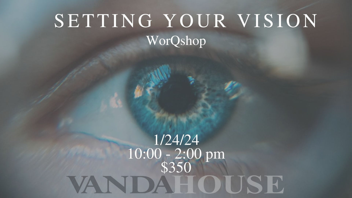 SETTING YOUR VISION FOR 2024 WORQSHOP