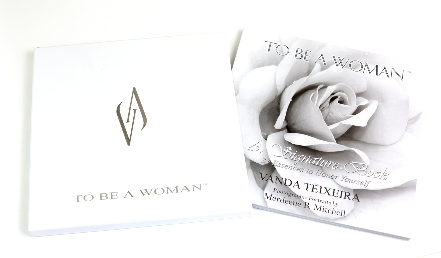 To Be a Woman™ - 31 Powerful Essences Signature Book (Hardcover)